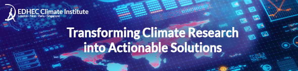 EDHEC Climate Institute - Transforming Climate Research into Actionable Solutions