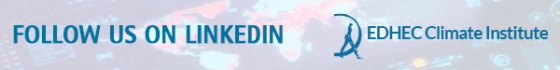 Follow us on LinkedIn - EDHEC Climate Institute
