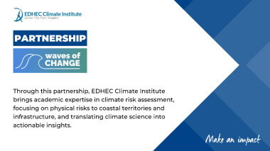 News - EDHEC Climate Institute and Waves of Change Form a Partnership to Support Climate Resilience of Coastal Territories