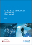 How Does Climate Risk Affect Global Equity Valuations? A Novel Approach